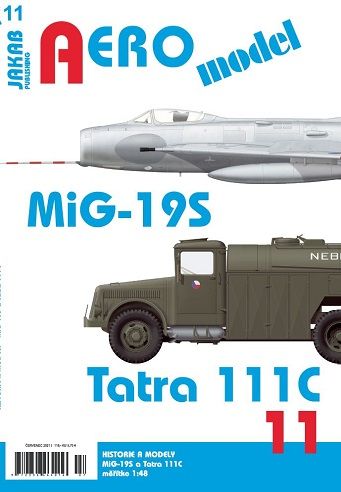 11. AEROmodel č.11 MiG-19S a Tatra 111C